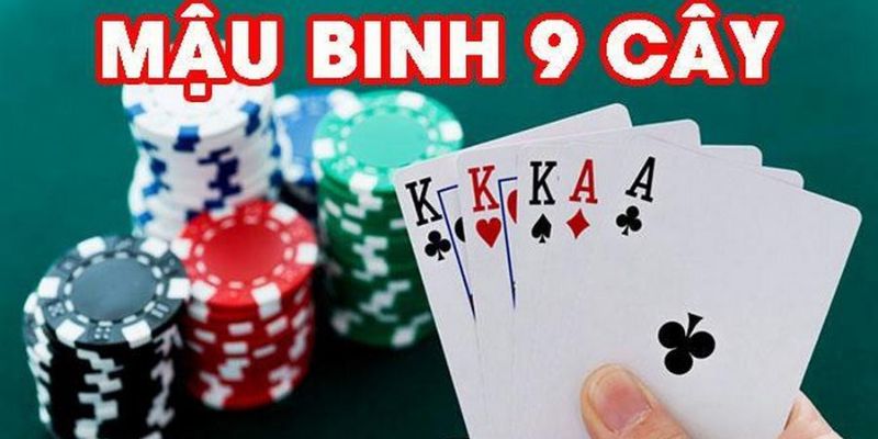 Điểm qua thông tin quan trọng về game mậu binh 9 lá