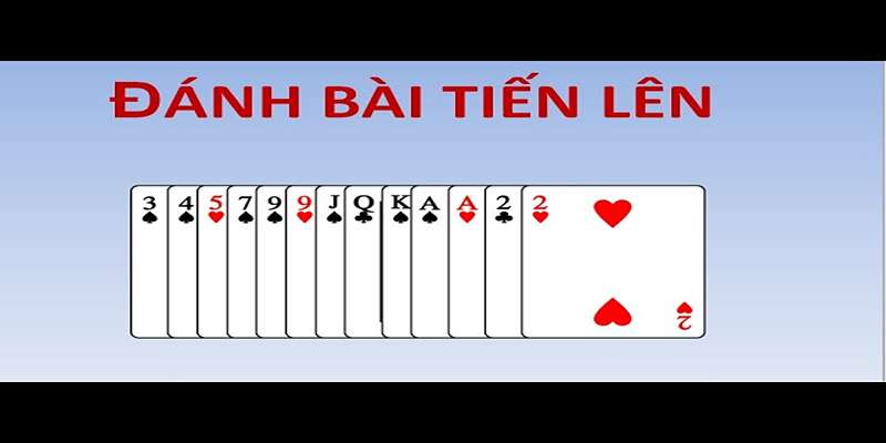 Cách chơi bài tiến lên tân binh không nên bỏ lỡ