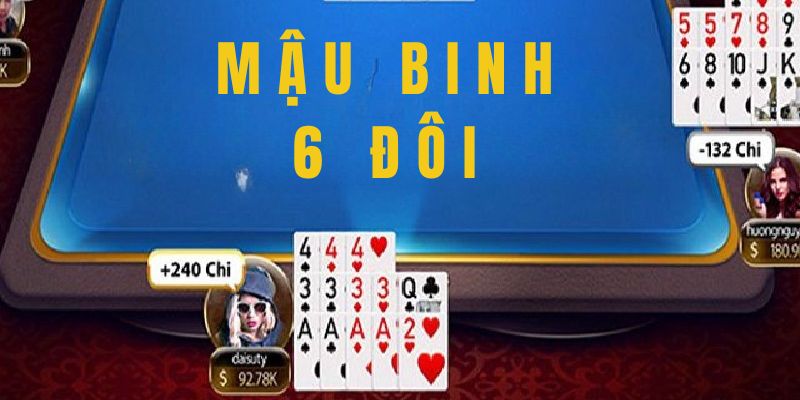 Tìm hiểu mọi thông tin về game mậu binh 6 đôi tại iWin