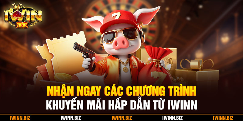 Nhận ngay các chương trình khuyến mãi hấp dẫn từ iWinn