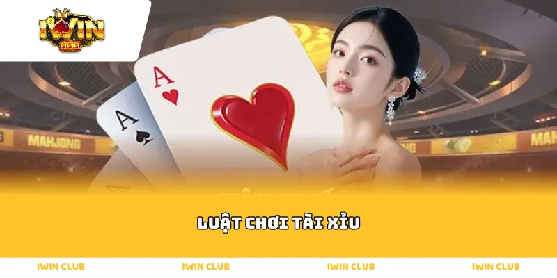 thong-tin-ve-luat-choi-tai-xiu.webp